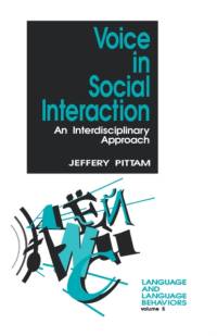 Voice in Social Interaction av Jeff Pittam