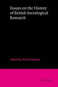 Essays on the History of British Sociological Research av Martin Bulmer