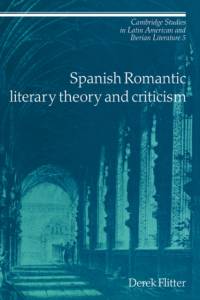 Spanish Romantic Literary Theory and Criticism av Derek (University of Birmingham) Flitter