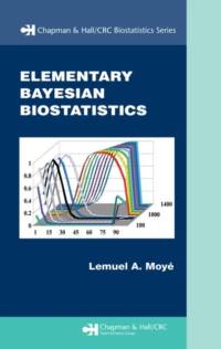 Elementary Bayesian Biostatistics av Lemuel A. (University of Texas Moye