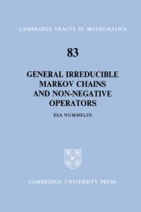 General Irreducible Markov Chains and Non-Negative Operators av Esa Nummelin