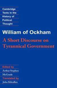 William of Ockham: A Short Discourse on Tyrannical Government av William of Ockham