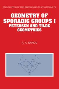 Geometry of Sporadic Groups: Volume 1, Petersen and Tilde Geometries av A. A. (Imperial College of Science Ivanov