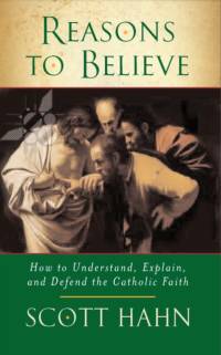 Reasons to Believe av Scott W. Hahn