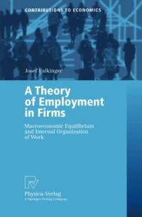 A Theory of Employment in Firms av Josef Falkinger