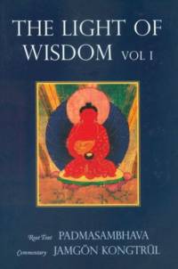 Light of Wisdom, Volume I av Padmasambhava