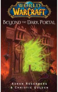 World of Warcraft: Beyond the Dark Portal av Aaron Rosenberg