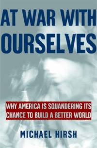 At War with Ourselves av Michael Hirsh