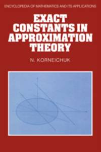 Exact Constants in Approximation Theory av N. Korneichuk