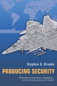 Producing Security av Stephen G. Brooks