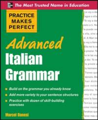 Practice Makes Perfect Advanced Italian Grammar av Marcel Danesi