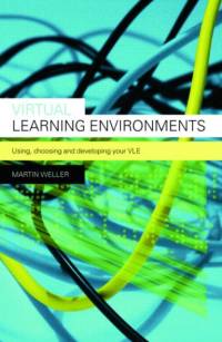 Virtual Learning Environments av Martin (The Open University Weller