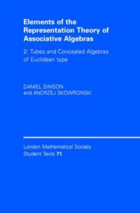 Elements of the Representation Theory of Associative Algebras: Volume 2, Tubes and Concealed Algebras of Euclidean type av Daniel Simson