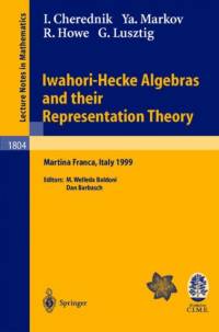 Iwahori-Hecke Algebras and their Representation Theory av Ivan Cherednik