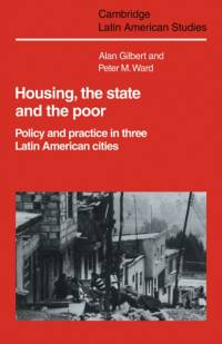 Housing, the State and the Poor av Alan Gilbert