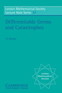 Differentiable Germs and Catastrophes av Theodor Brocker