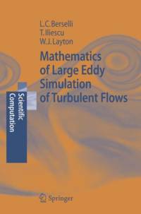 Mathematics of Large Eddy Simulation of Turbulent Flows av William J. Layton