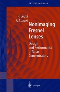 Nonimaging Fresnel Lenses av Ralf Leutz