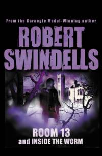 Room 13 And Inside The Worm av Robert Swindells