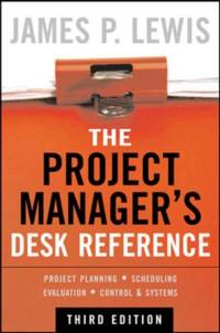 The Project Manager's Desk Reference, 3E av James Lewis