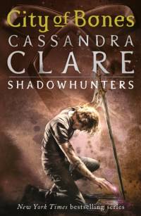 The Mortal Instruments 1: City of Bones av Cassandra Clare