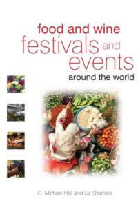 Food and Wine Festivals and Events Around the World av C. Michael Hall
