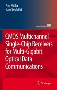 CMOS Multichannel Single-Chip Receivers for Multi-Gigabit Optical Data Communications av Paul Müller