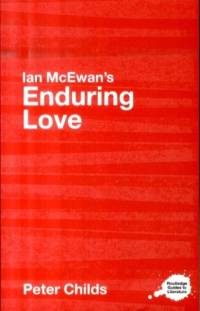 Ian McEwan's Enduring Love av Peter (Newman University College Childs