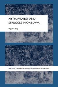 Myth, Protest and Struggle in Okinawa av Miyume (Murdoch University Tanji