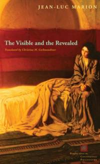The Visible and the Revealed av Jean-Luc Marion