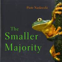 The Smaller Majority av Piotr Naskrecki