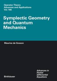 Symplectic Geometry and Quantum Mechanics av Maurice A. de Gosson
