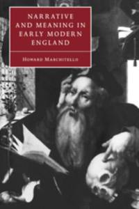Narrative and Meaning in Early Modern England av Howard (Texas A