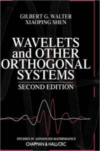 Wavelets and Other Orthogonal Systems av Gilbert G. Walter