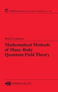Mathematical Methods of Many-Body Quantum Field Theory av Detlef (TU Berlin FB Mathematik Lehmann