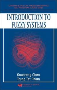 Introduction to Fuzzy Systems av Guanrong Chen