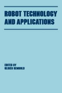 Robot Technology and Applications av Ulrich Rembold