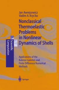 Nonclassical Thermoelastic Problems in Nonlinear Dynamics of Shells av Jan Awrejcewicz