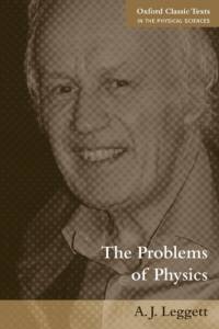 The Problems of Physics av Anthony (Macarthur Professor and Professor of Physics Leggett