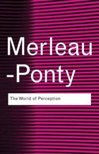 The World of Perception av Maurice Merleau-Ponty
