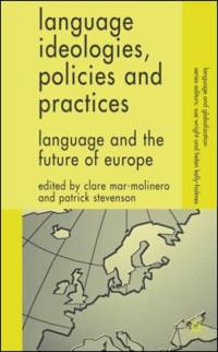Language Ideologies, Policies and Practices