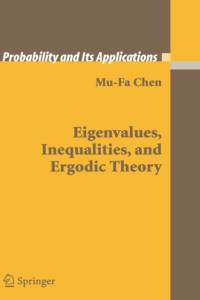Eigenvalues, Inequalities, and Ergodic Theory av Mu-Fa Chen
