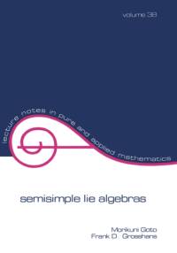 Semisimple Lie Algebras av Goto