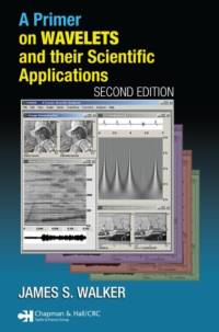 A Primer on Wavelets and Their Scientific Applications av James S. (University of Wisconsin Walker