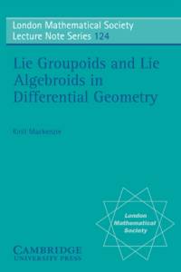 Lie Groupoids and Lie Algebroids in Differential Geometry av K. Mackenzie