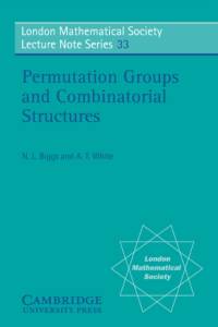 Permutation Groups and Combinatorial Structures av Norman L. Biggs
