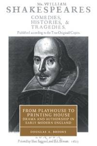 From Playhouse to Printing House av Douglas A. (Texas A
