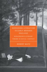 Defending Literature in Early Modern England av Robert (George Mason University Matz
