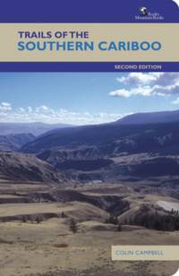 Trails of the Southern Cariboo av Colin Campbell