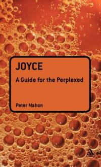 Joyce: A Guide for the Perplexed av Dr Peter (The University of British Columbia Mahon